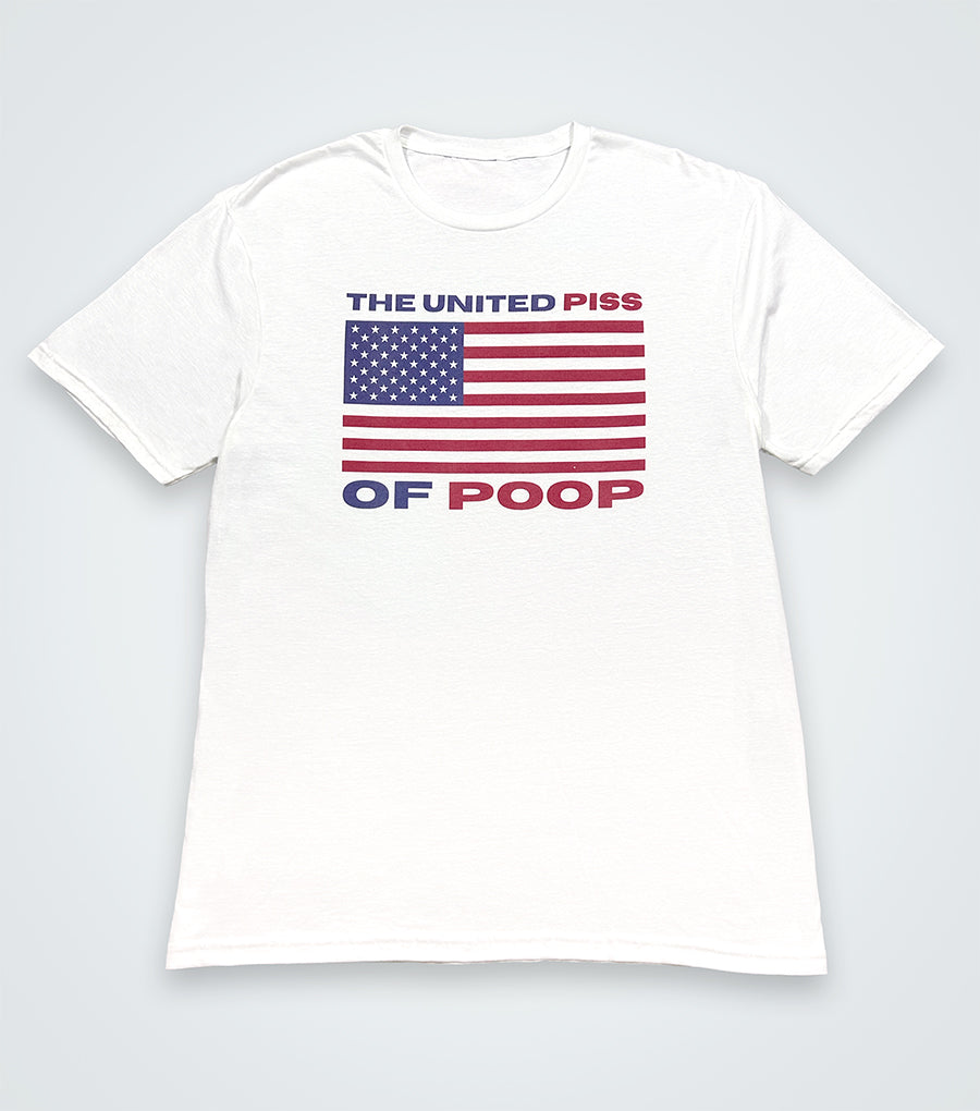 The United Piss of Poop Shirt